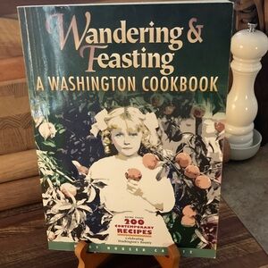 Wandering & Feasting: A Washington Cookbook